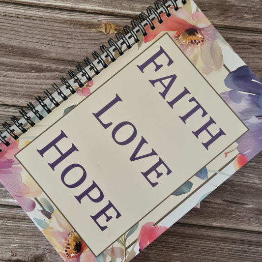 Faith. Love. Hope Notebook