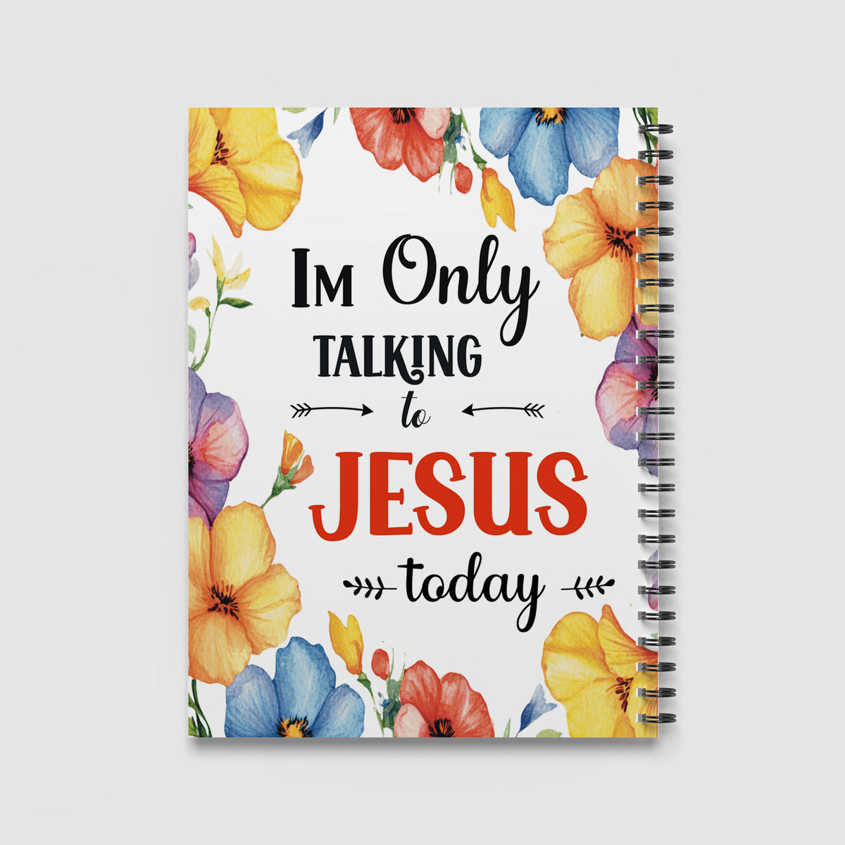 Spiral Notebook A4 - Full cover view showcasing hand-painted flower border in multiple colors with centered faith-based message on white background