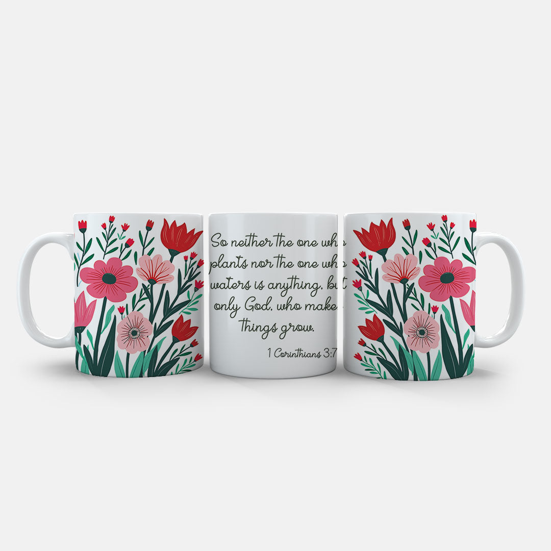 Ceramic Mug 11oz White - Pink gerberas and red tulips with green foliage surrounding handwritten scripture quote from 1 Corinthians 3:7