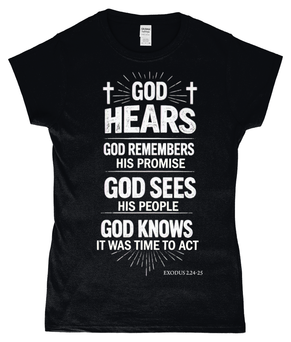 God Hears Ladies Tshirt
