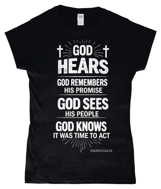 God Hears Ladies Tshirt