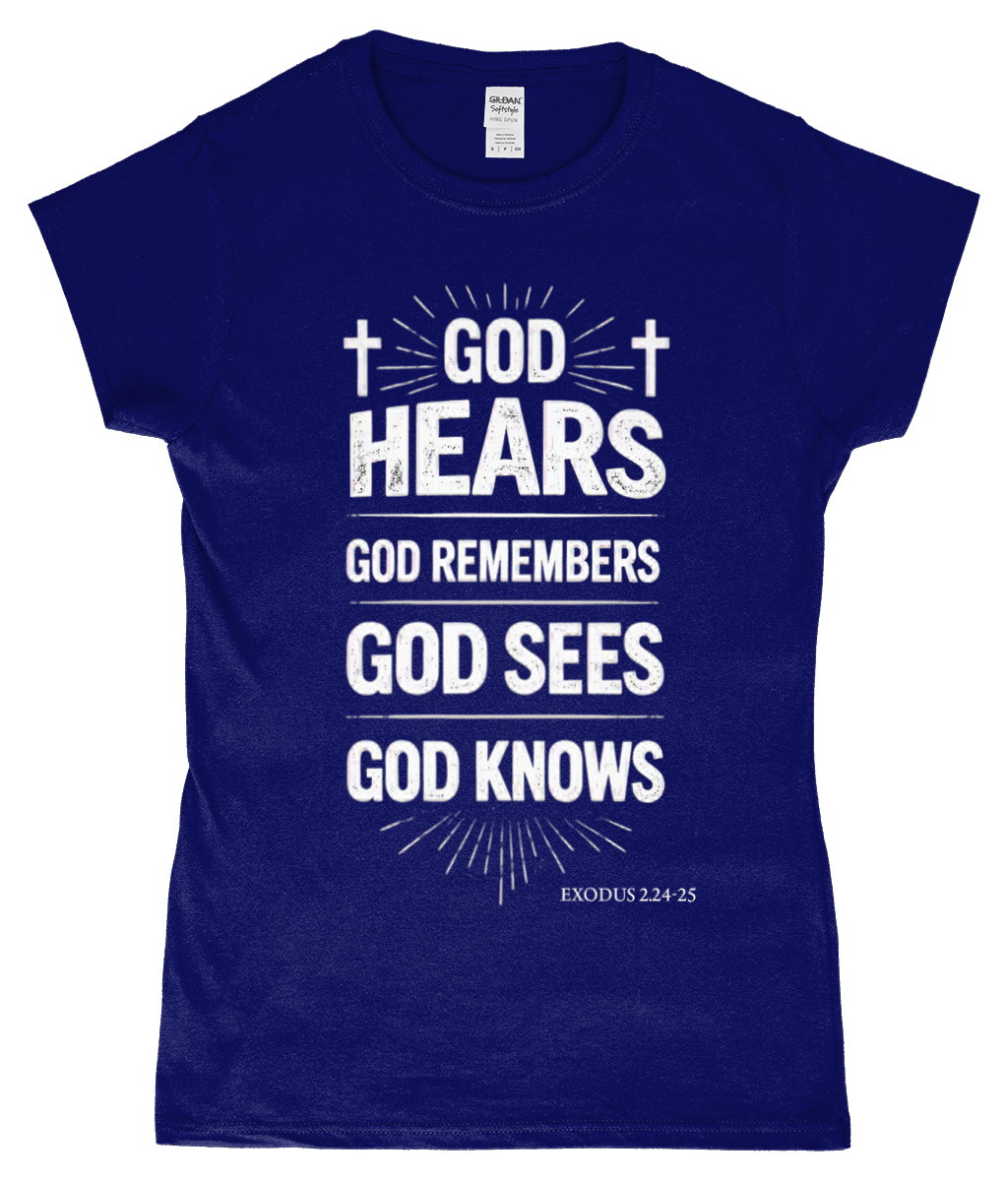 God Hears Ladies Tshirt
